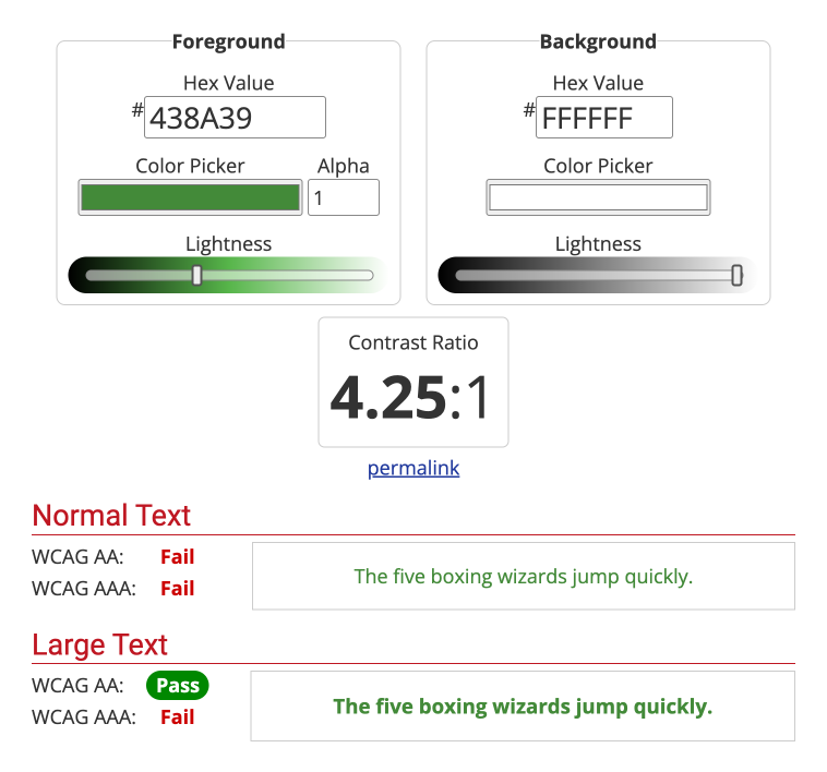 The color contrast ratio was 4.25:1, which failed accessibility tests for all forms of text except large text for AA compliance.