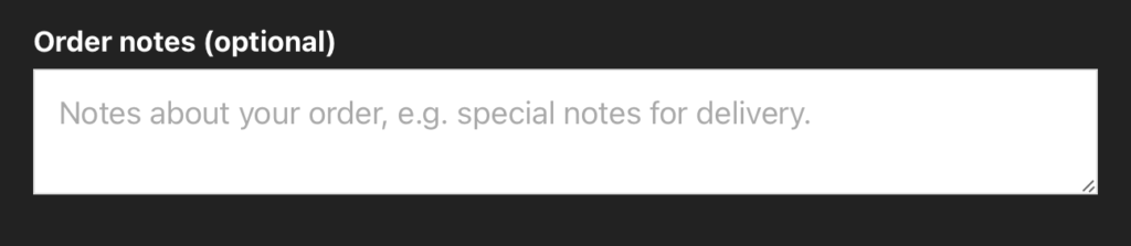 Screenshot of the order notes field in the checkout process.