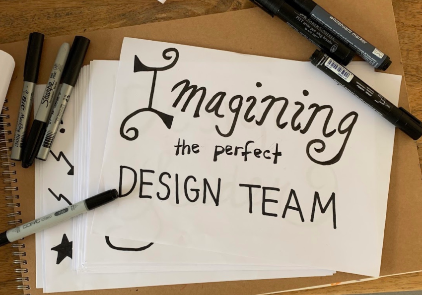 Handwritten paper that says, "Imagining the perfect design team"